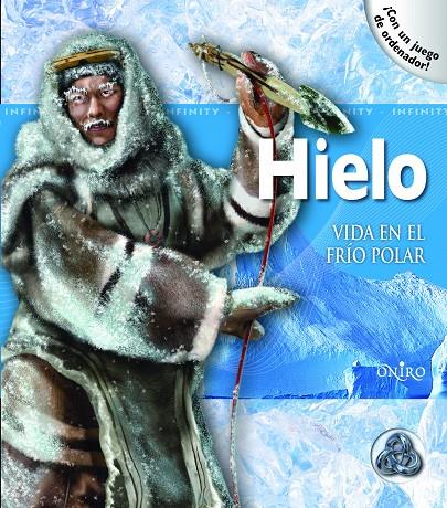 Hielo. Vida en el frío polar | 9788497545396 | Wade, Rosalyn