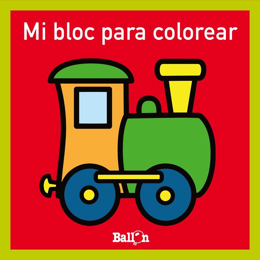 Mi bloc para colorear. Tren | 9789403224756 | Ballon