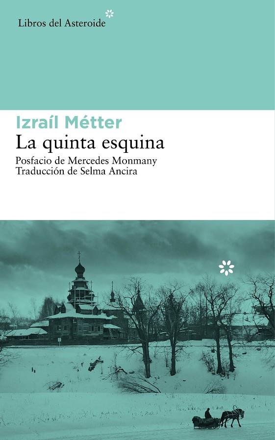 La quinta esquina | 9788416213047 | Izraíl Métter