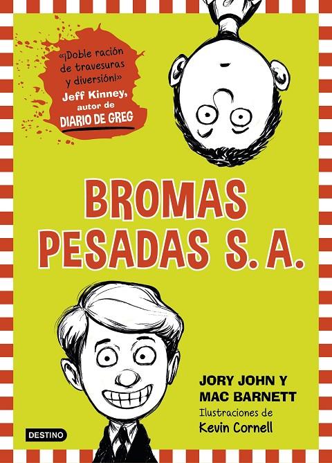 Bromas pesadas, S.A. | 9788408141532 | Jory John - Mac Barnett / Kevin Cornell