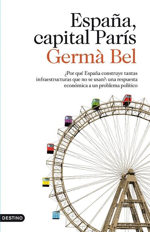 España, capital París | 9788423323760 | Germà Bel