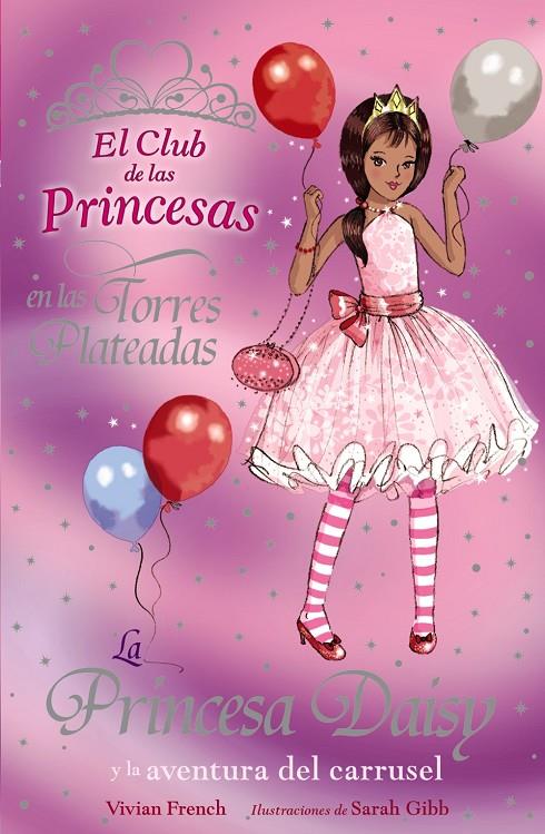 Princesa Daisy y la aventura del carrusel | 9788466762830 | Vivian French - Sarah Gibb