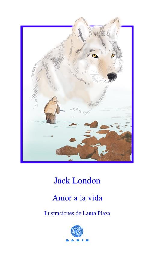 Amor a la vida | 9788494445514 | Jack London