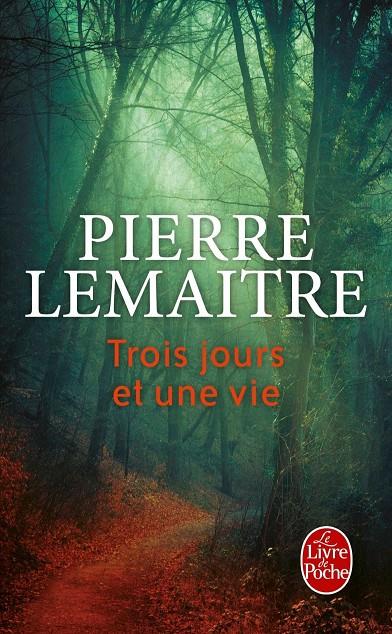 Trois jours et une vie | 9782253070825 | Pierre Lemaitre