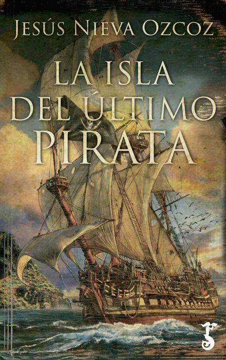 La isla del último pirata | 9788417241049 | Jesús Nieva Ozcoz