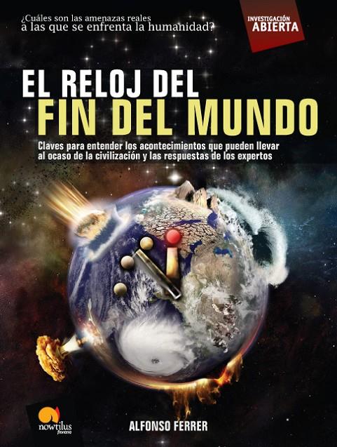 El reloj del fin del mundo | 9788497635653 | Alfonso Ferrer