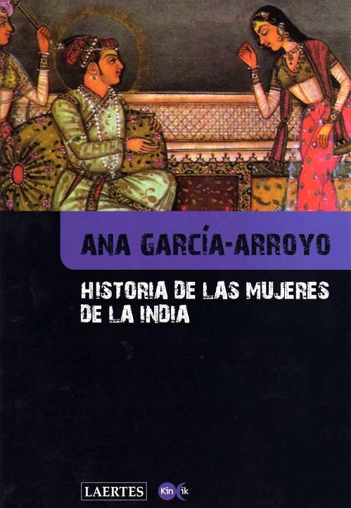 Historia de las mujeres de la India | 9788475846682 | Ana García-Arroyo