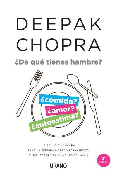 ¿De qué tienes hambre? | 9788479538897 | Deepak Chopra