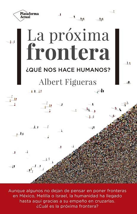 La próxima frontera | 9788417002954 | Albert Figueras