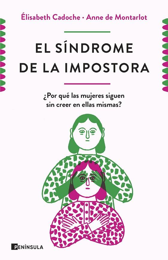 El síndrome de la impostora | 9788499429670 | Cadoche, Élisabeth ; Montarlot, Anne de 