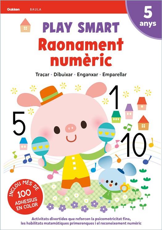 Play Smart Raonament numèric 5 anys | 9788447946709 | Equip Gakken