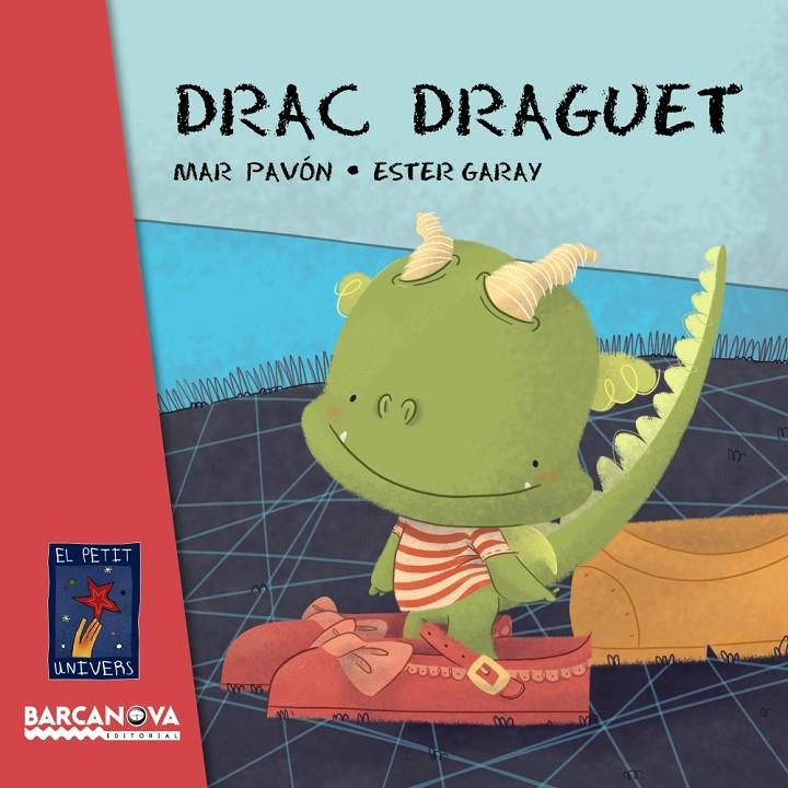 Drac draguet | 9788448935641 | Mar Pavón - Ester Garay