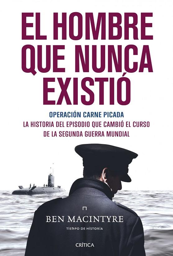 El hombre que nunca existió | 9788498921533 | Ben Macintyre