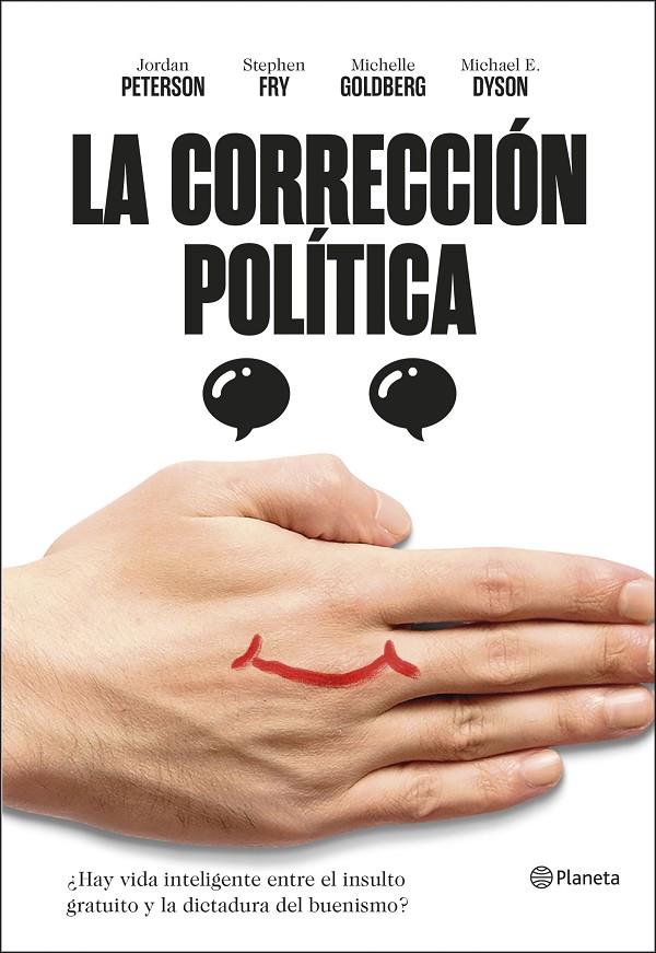 La corrección política | 9788408209706 | Peterson, Jordan B./Fry, Stephen/Michael Eric Dyson/Goldberg, Michelle