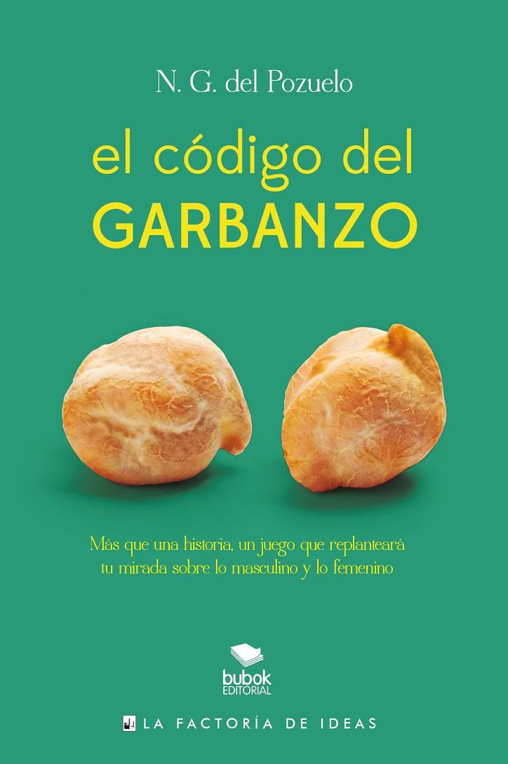 El código del garbanzo | 9788490187814 | N.G. del Pozuelo