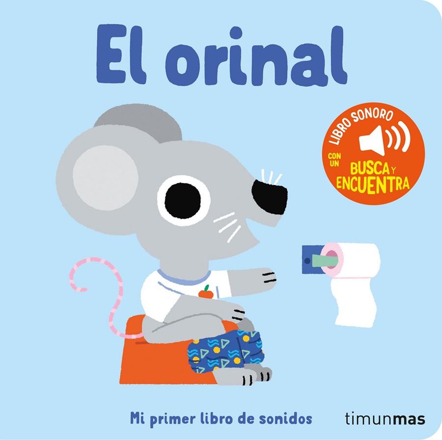 El orinal. Mi primer libro de sonidos | 9788408276425 | Billet, Marion