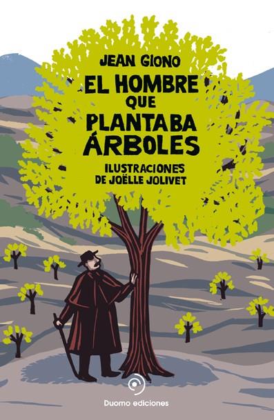 El hombre que plantaba árboles | 9788492723744 | Jean Giono