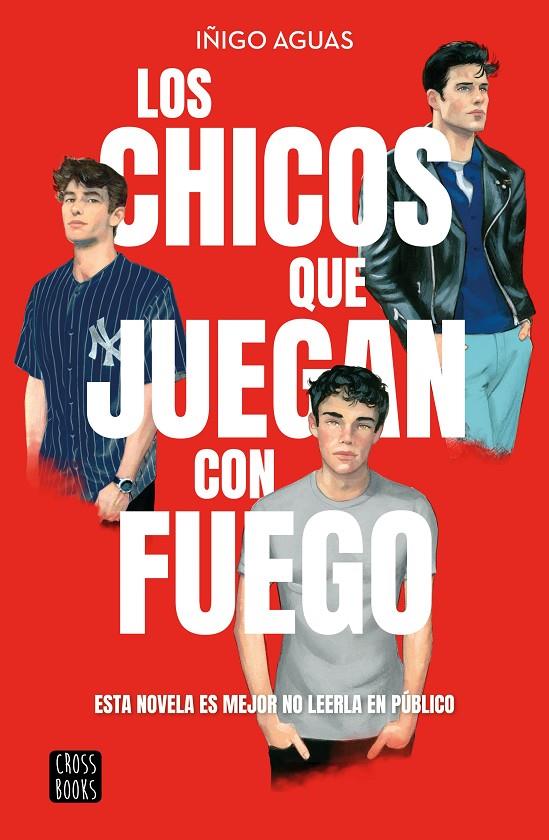 Los chicos que juegan con fuego | 9788408269199 | Aguas, Iñigo