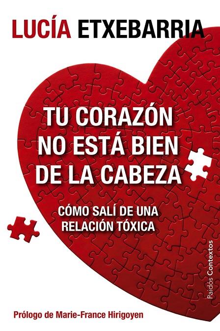 Tu corazón no está bien de la cabeza | 9788449329197 | Lucía Etxebarria