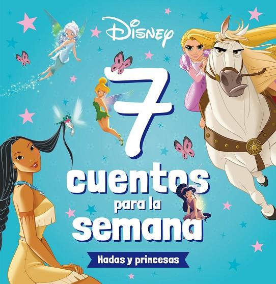 Princesas. 7 cuentos para la semana. Hadas y princesas | 9788419547026 | Disney