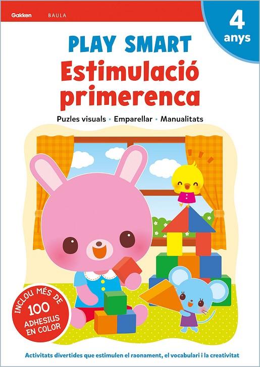 Play smart Estimulació primerenca 4 anys | 9788447944156 | Equip Gakken