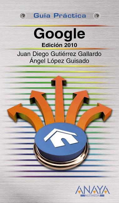 Google Edición 2010 | 9788441526747 | Juan Diego Gutiérrez Gallardo - Ángel López Guisado