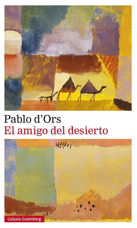 El amigo del desierto | 9788417747213 | d'Ors, Pablo