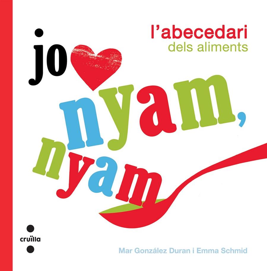 Nyam, nyam, l'abecedari dels animals | 9788466126472 | Mar González Duran - Emma Schmid