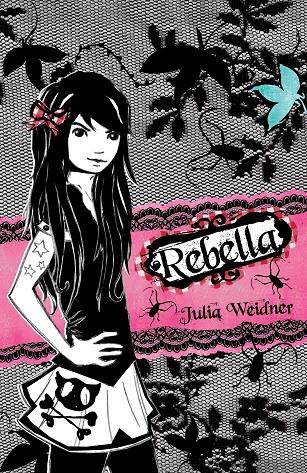 Rebella | 9788484416968 | Julia Weidner