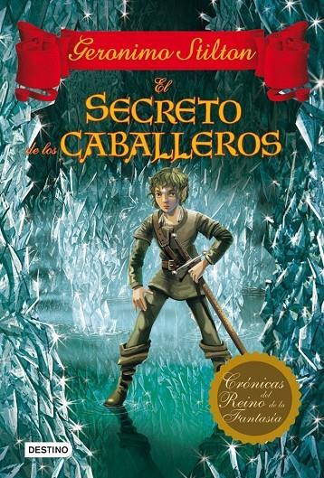 Secreto de los caballeros, El | 9788408037071 | Stilton, Geronimo