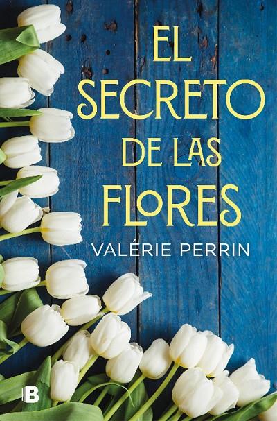 El secreto de las flores | 9788466666480 | Perrin, Valerie