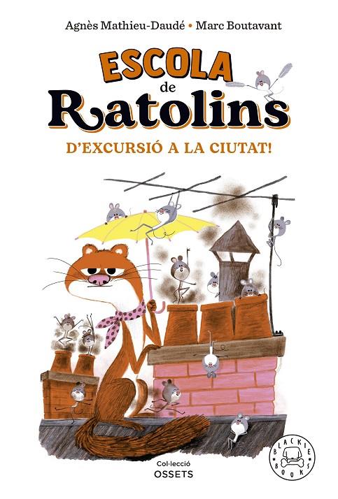 Escola de ratolins. D'excursió a la ciutat! | 9788418733864 | Mathieu-Daudé, Agnès