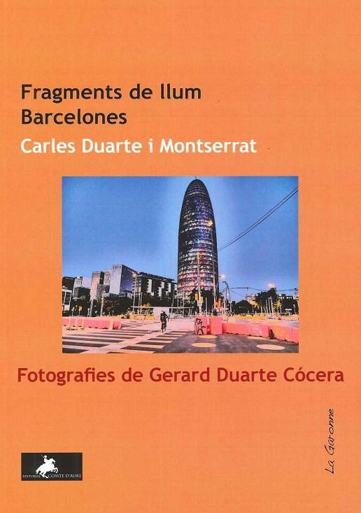 Fragments de llum. Barcelones | 9788412743371 | Duarte i Montserrat, Carles