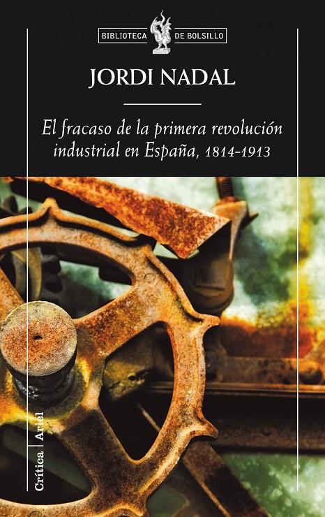 Fracaso de la primera revolución industrial en España 1814-1913 | 9788498920154 | Jordi Nadal