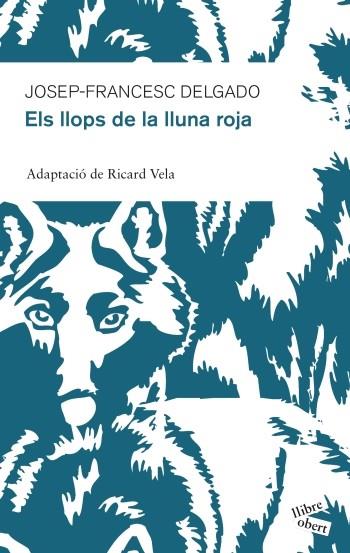 Els llops de la lluna roja | 9788415192213 | Josep-Francesc Delgado