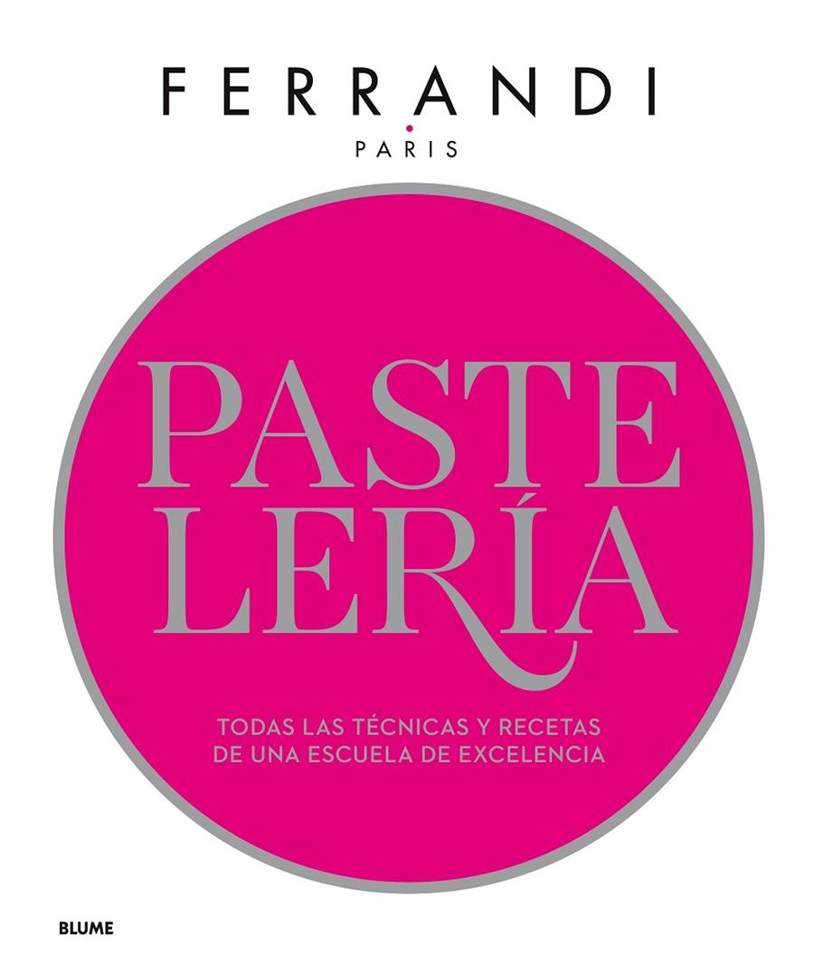 Pastelería. Ferrandi | 9788417254841 | Paris, Ferrandi