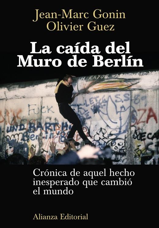 La caída del Muro de Berlín | 9788420687766 | Jean-Marc Gonin - Olivier Guez