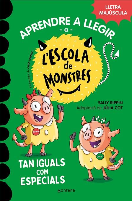 Aprendre a llegir a l'Escola de Monstres 3 - Tan iguals com especials | 9788419085368 | Rippin, Sally/ Kennett, Chris