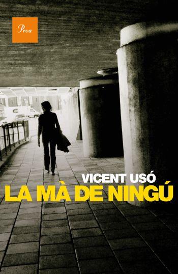 La mà de ningú | 9788475882710 | Vicent Usó