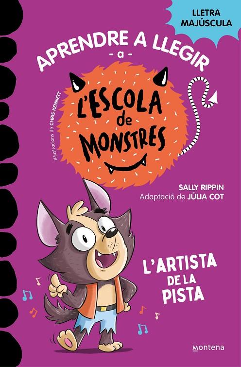 Aprendre a llegir a l'Escola de Monstres 13 - L'artista de la pista | 9788419746092 | Rippin, Sally/ Kennett, Chris