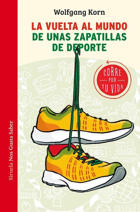 La vuelta al mundo de unas zapatillas de deporte | 9788417996994 | Korn, Wolfgang