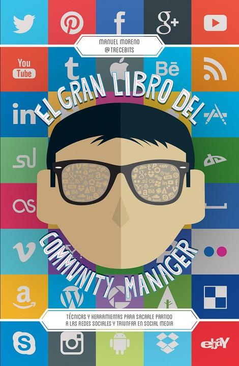 El gran libro del Community Manager | 9788498753417 | Manuel Moreno