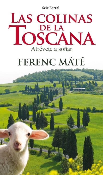 Las colinas de la Toscana | 9788432209758 | Ferenc Máté