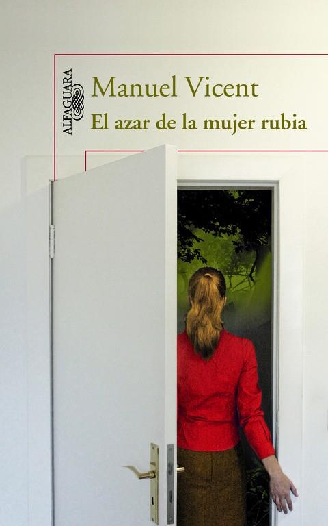 El azar de la mujer rubia | 9788420413167 | Manuel Vicent