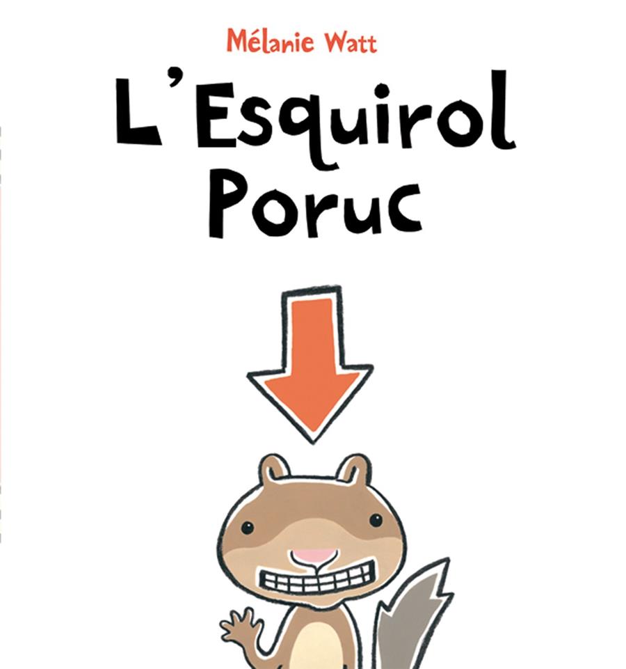 L'Esquirol poruc | 9788415206392 | Mélanie Watt