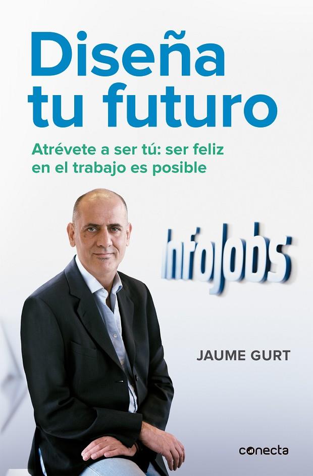 Diseña tu futuro | 9788416029631 | Jaume Gurt