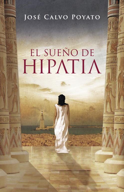 El sueño de Hipatia | 9788401337369 | José Calvo Poyato