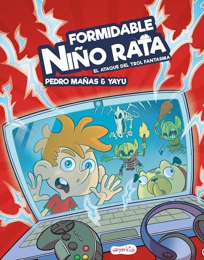 Formidable niño rata : El ataque del trol fantasma | 9788417222895 | Mañas Romero, Pedro ; Yayu