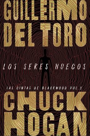 Los seres huecos | 9788413620787 | Toro, Guillermo del ; Hogan, Chuck