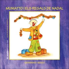 Muniatto i els regals de Nadal | 9788496623484 | Germanes Besolí